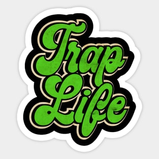 Green Trap Music Trap Life Sticker